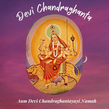 Harness Your Personal Power with Devi Chandraghanta